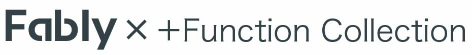 Fably×+Function Collection